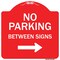 Signmission No Parking Between Signs Right Heavy-Gauge Aluminum Architectural Sign, 18" x 18", RW-1818-9826 A-DES-RW-1818-9826 - alternate 1